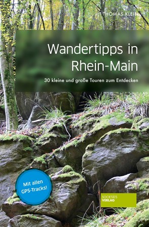 Wandertipps in Rhein-Main von Klein,  Thomas