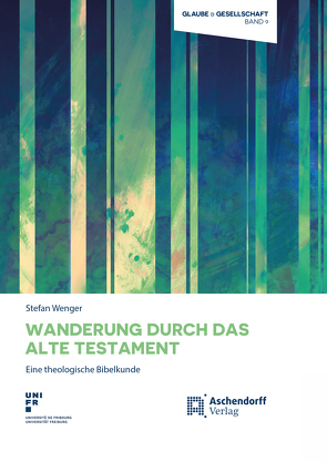 Wanderung durch das Alte Testament von Wenger,  Stefan