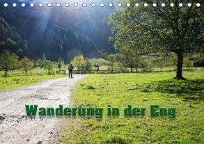 Wanderung in der Eng (Tischkalender 2018 DIN A5 quer) von Lindhuber,  Josef