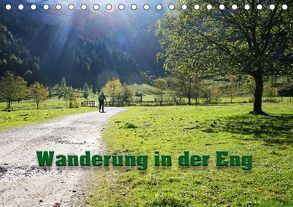 Wanderung in der Eng (Tischkalender 2019 DIN A5 quer) von Lindhuber,  Josef