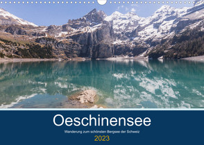 Wanderung zum Oeschinensee (Wandkalender 2023 DIN A3 quer) von photography,  IAM