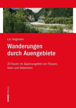 Wanderungen durch Auengebiete von Hagmann,  Luc