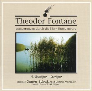 Wanderungen durch die Mark Brandenburg von Fontane,  Theodor, Gläser,  Peter Cäsar, Schoss,  Gunter, Unterlauf,  Ulrich, Wilke,  Udo M, Zschiedrich,  Alexander, Zschiedrich,  Gerda