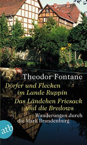 Wanderungen durch die Mark Brandenburg, Band 4 von Erler,  Gotthard, Erler,  Therese, Fontane,  Theodor