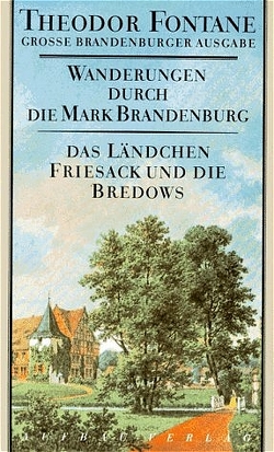 Wanderungen durch die Mark Brandenburg, Band 7 von Erler,  Gotthard, Erler,  Therese, Fontane,  Theodor