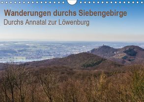 Wanderungen durchs Siebengebirge – Durchs Annatal zur Löwenburg (Wandkalender 2019 DIN A4 quer) von N.,  N.