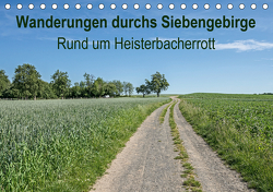 Wanderungen durchs Siebengebirge – Rund um Heisterbacherrott (Tischkalender 2021 DIN A5 quer) von Leonhardy,  Thomas