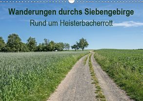 Wanderungen durchs Siebengebirge – Rund um Heisterbacherrott (Wandkalender 2019 DIN A3 quer) von Leonhardy,  Thomas