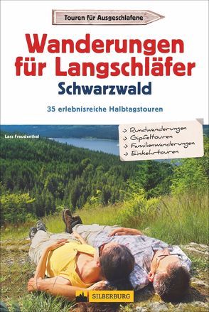 Wanderungen für Langschläfer Schwarzwald von Freudenthal,  Lars