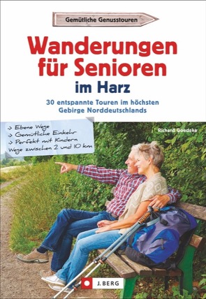 Wanderungen für Senioren im Harz von Goedeke,  Richard