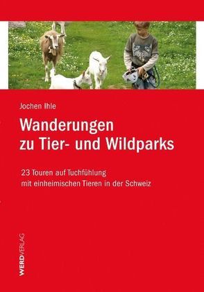 Wanderungen zu Tier- und Wildparks von Ihle,  Jochen