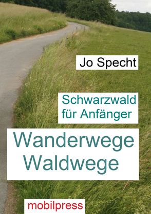 Wanderwege Waldwege von Specht,  Jo