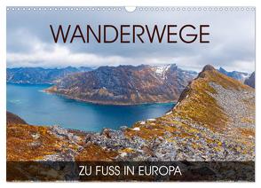Wanderwege – zu Fuß in Europa (Wandkalender 2024 DIN A3 quer), CALVENDO Monatskalender von Thoermer,  Val