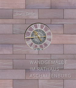 Wandgemälde im Rathaus Aschaffenburg von Geißel,  Bruno