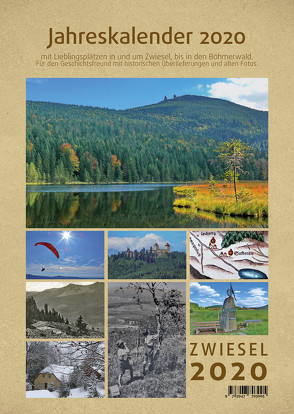 Wandkalender mit Spirale 2020 Zwiesel und Bayerischer Wald / Böhmen in Bayern A4 mit Kalendarium: Unsere schönen Bilder und Geschichten aus dem Natur- und Nationalpark Bayerischer Wald