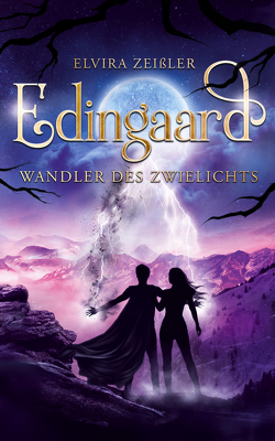 Wandler des Zwielichts (Edingaard Schattenträger-Saga 3/3) von Zeißler,  Elvira