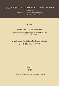 Wandlungen des Rohstoffverbrauchs in der Oberbekleidungsindustrie von Kurth,  Wilhelm