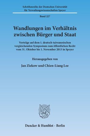 Wandlungen im Verhältnis zwischen Bürger und Staat. von Lee,  Chien-Liang, Ziekow,  Jan
