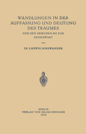 Wandlungen in der Auffassung und Deutung des Traumes von Binswanger,  Ludwig