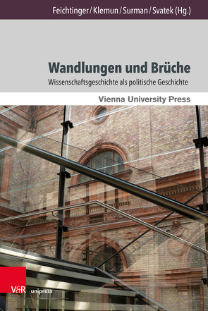 Wandlungen und Brüche von Baader,  Gerhard, Becker,  Peter, Berner,  Margit, Borck,  Cornelius, Buklijas,  Tatjana, Cohen,  Gary B., Daston,  Lorraine, Ebner,  Paulus, Feichtinger,  Johannes, Fleck,  Christian, Frank,  Tibor, Frühstückl,  Robert, Gingrich,  Andre, Halsmayer,  Verena, Hochadel,  Oliver, Hoffmann,  Dieter, Johler,  Birgit, Klemun,  Marianne, König,  Thomas, Laitko,  Hubert, Lindemann,  Anna, Löscher,  Monika, Matis,  Herbert, Mattes,  Johannes, Mayntz,  Renate, Mikoletzky,  Juliane, Mülberger,  Annette, Nemec,  Birgit, Niederkorn,  Meta, Ottner,  Christine, Penaloza Patzak,  Brooke, Rheinberger,  Hans Jörg, Rieke-Müller,  Annelore, Rupnow,  Dirk, Sachse,  Carola, Spring,  Ulrike, Stadler,  Friedrich, Stockinger,  Thomas, Stráner,  Katalin, Štrbáňová,  Soňa, Surman,  Jan, Svatek,  Petra, Taschwer,  Klaus, Wahrig,  Bettina, Wallnig,  Thomas