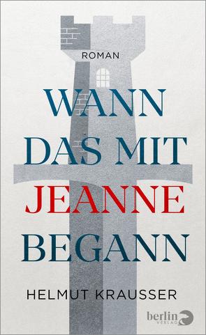 Wann das mit Jeanne begann von Krausser,  Helmut