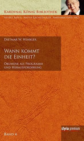 Wann kommt die Einheit? von Fenzl,  Annemarie, Kirchschläger,  Walter, Krätzl,  Helmut, Winkler,  Dietmar W.