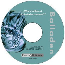 Wann treffen wir drei wieder zusamm’ – Balladen-Doppel-CD von Krapp,  Fabian, Lachatte,  Annabel, Mall,  Andrea, Wolf,  Alfred P