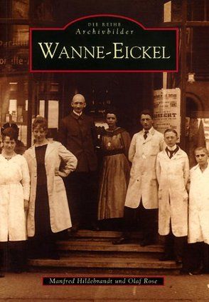 Wanne-Eickel von Hildebrandt,  Manfred, Rose,  Olaf