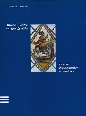 Wappen, Reiter, fromme Sprüche von Baumeier,  Stefan, Kleinmanns,  Joachim
