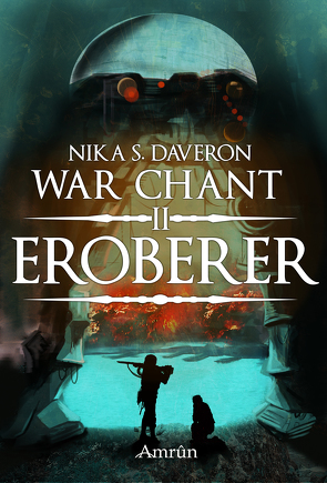 War Chant 2: Eroberer von Daveron,  Nika S.