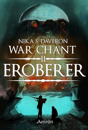 War Chant II: Eroberer von Daveron,  Nika S.