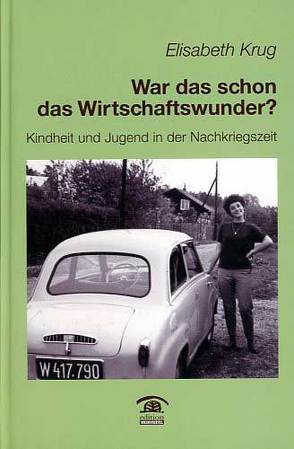 War das schon das Wirtschaftswunder? von Krug,  Elisabeth