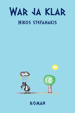 War ja klar von Stefanakis,  Nikos