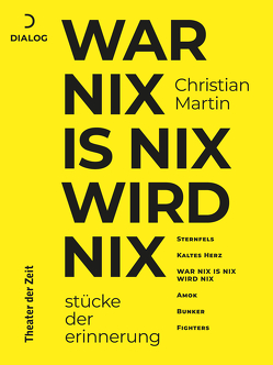 War nix is nix wird nix von Martin,  Christian, Weber,  Richard