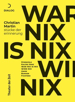 War nix is nix wird nix von Martin,  Christian, Weber,  Richard