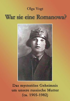 War sie eine Romanowa? von Vogt,  Olga