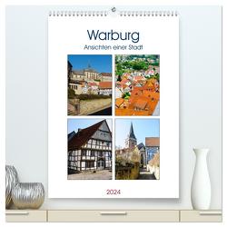 Warburg – Ansichten einer Stadt (hochwertiger Premium Wandkalender 2024 DIN A2 hoch), Kunstdruck in Hochglanz von W. Lambrecht,  Markus