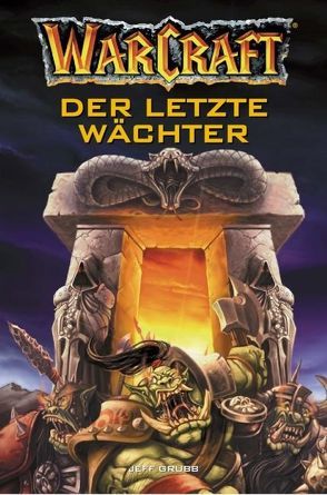 WarCraft von Grubb,  Jeff, Knaak,  Richard A