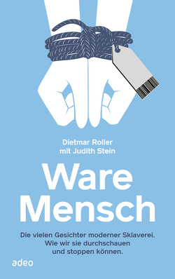 Ware Mensch von Roller,  Dietmar, Stein,  Judith