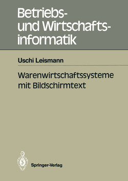Warenwirtschaftssysteme mit Bildschirmtext von Leismann,  Uschi