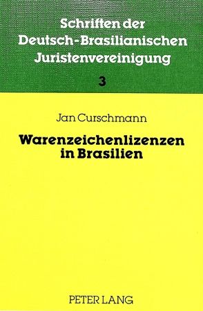 Warenzeichenlizenzen in Brasilien von Curschmann,  Jan