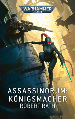 Warhammer 40.000 – Assassinorum von Jensen,  Bent, Rath,  Robert