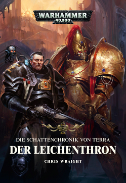 Warhammer 40.000 – Der Leichenthron von Behrenbruch,  Stefan, Wraight,  Chris