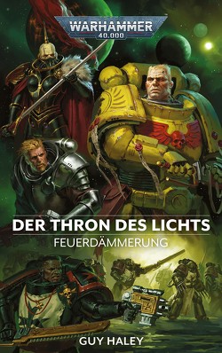 Warhammer 40.000 – Der Thron des Lichts von Haley,  Guy, Hausmayer,  Birgit