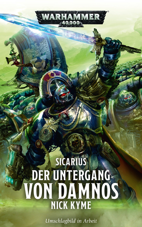 Warhammer 40.000 – Der Untergang von Damnos von Berner,  Markus, Kyme,  Nick
