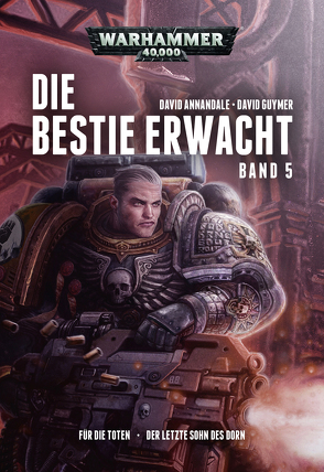 Warhammer 40.000 – Die Bestie erwacht 5 von Annandale,  David, Behrenbruch,  Stefan, Guymer,  David