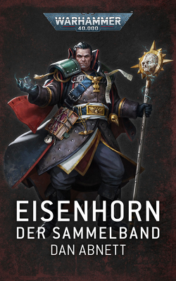 Warhammer 40.000 – Eisenhorn von Abnett,  Dan, Behrenbruch,  Stefan