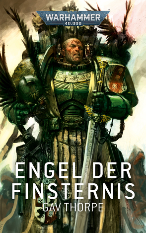 Warhammer 40.000 – Engel der Finsternis von Behrenbruch,  Stefan, Thorpe,  Gav