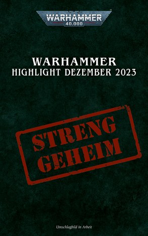 Warhammer 40.000 – Highlight Dezember von folgt,  folgt