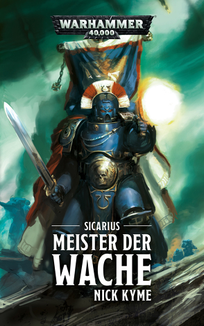 Warhammer 40.000 – Meister der Wache von Bülow,  Sarah Anne, Kyme,  Nick